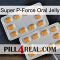 Super P-Force Oral Jelly cialis4